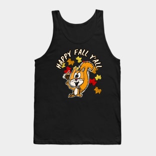 Happy Fall Y'All Squirrel Leaves Autumn October Tank Top